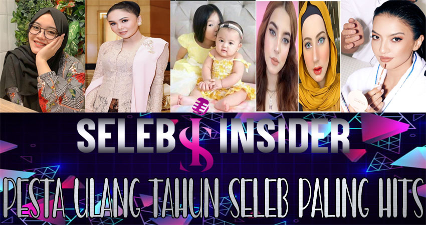 Pesta Ulang Tahun Seleb Paling Hits