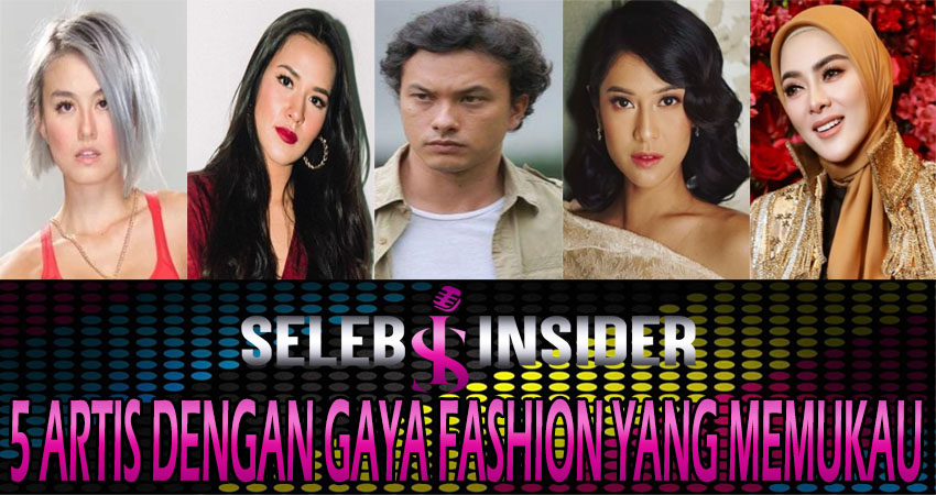 5 Artis Dengan Gaya Fashion Yang Memukau