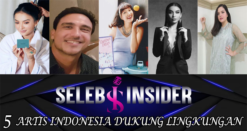 5 Artis Indonesia Dukung Lingkungan