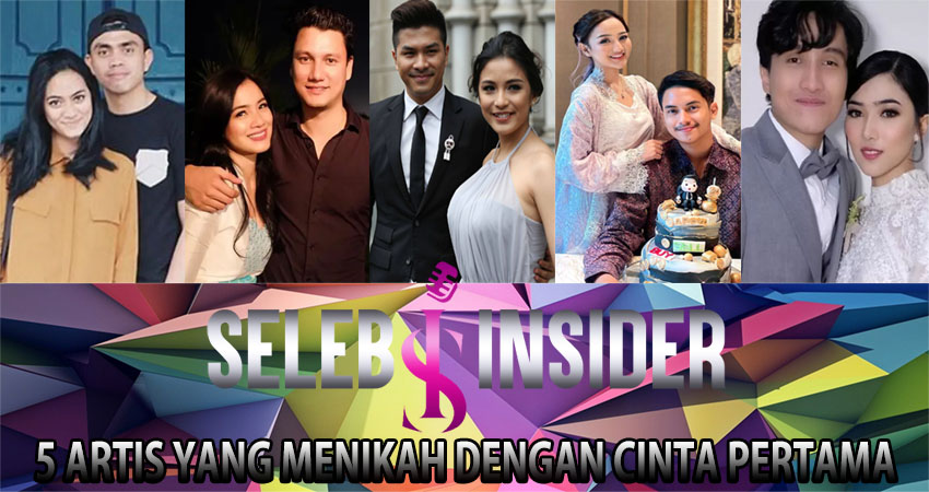 5 Artis Yang Menikah Dengan Cinta Pertama 