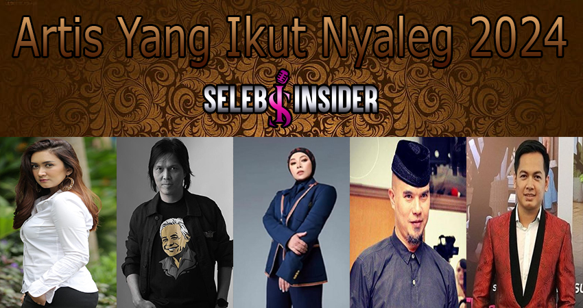 Artis Yang Ikut Nyaleg 2024