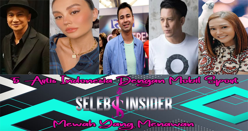 5 Artis Indonesia Dengan Mobil Sport Mewah Yang Menawan