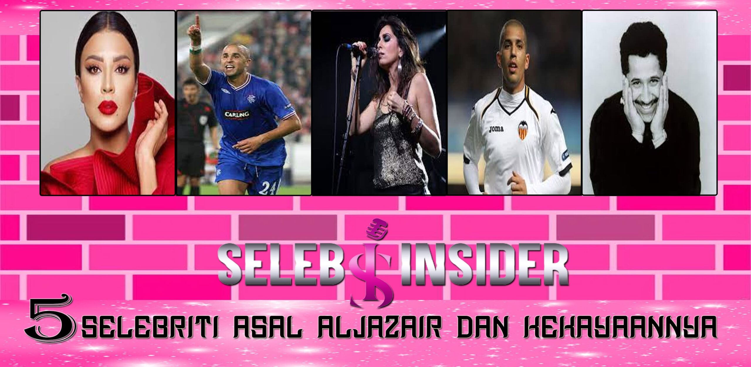 5 Selebriti Asal Aljazair