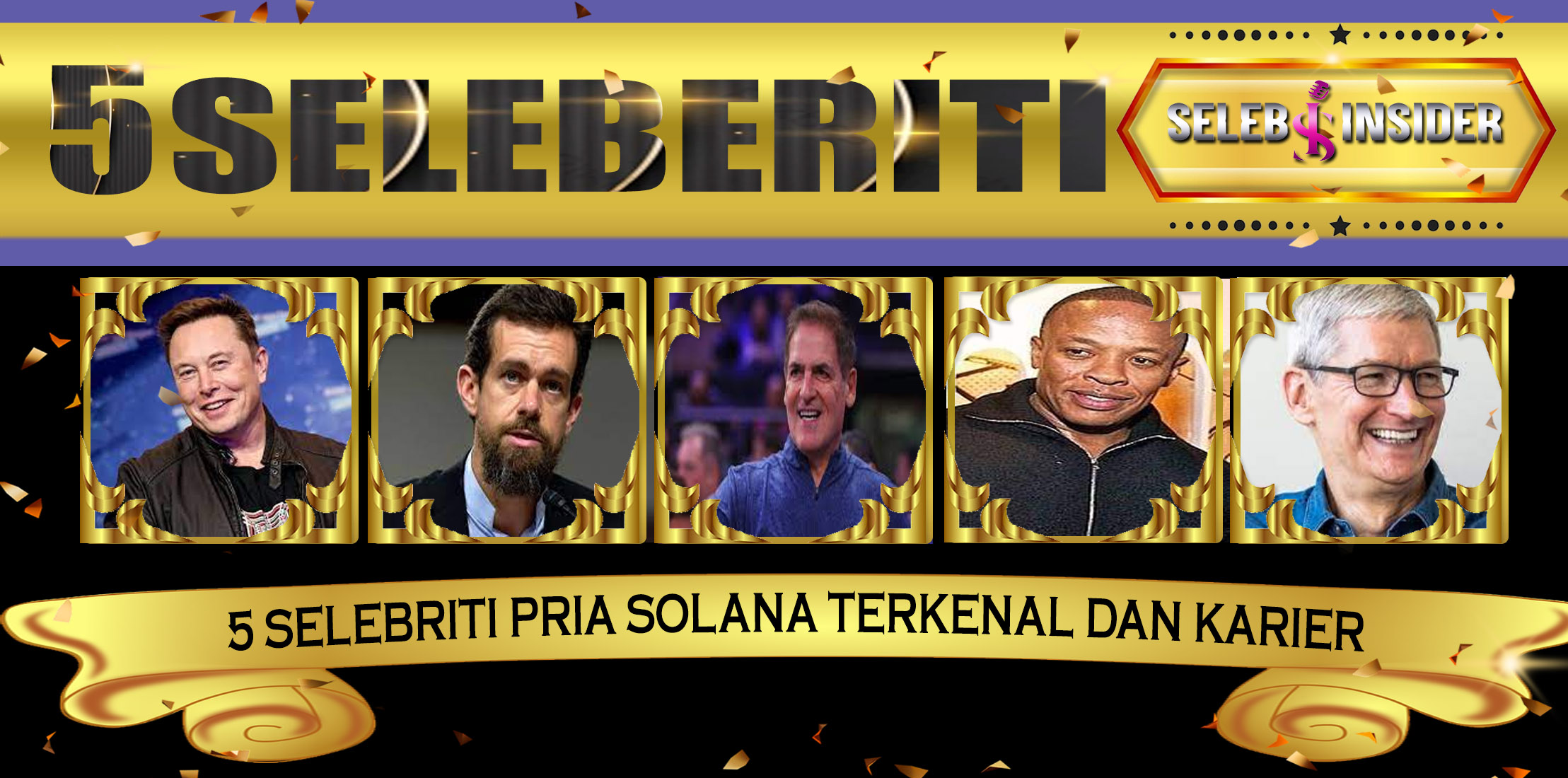 5 Selebriti Pria Solana