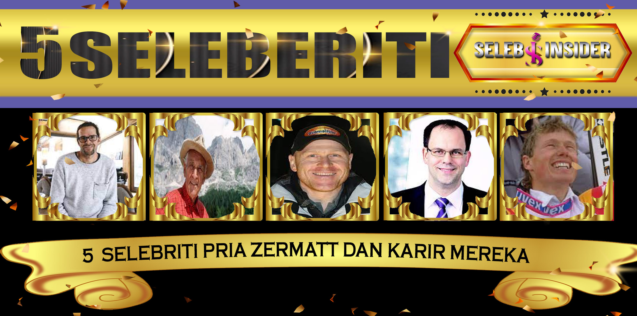 5 Selebriti Pria Zermatt