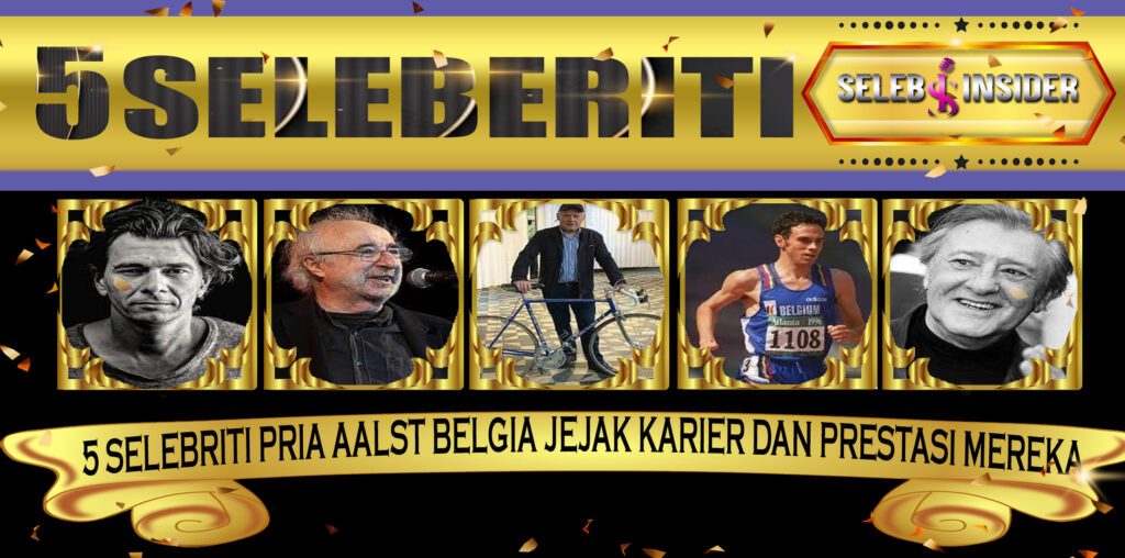 5 Selebriti Pria Aalst