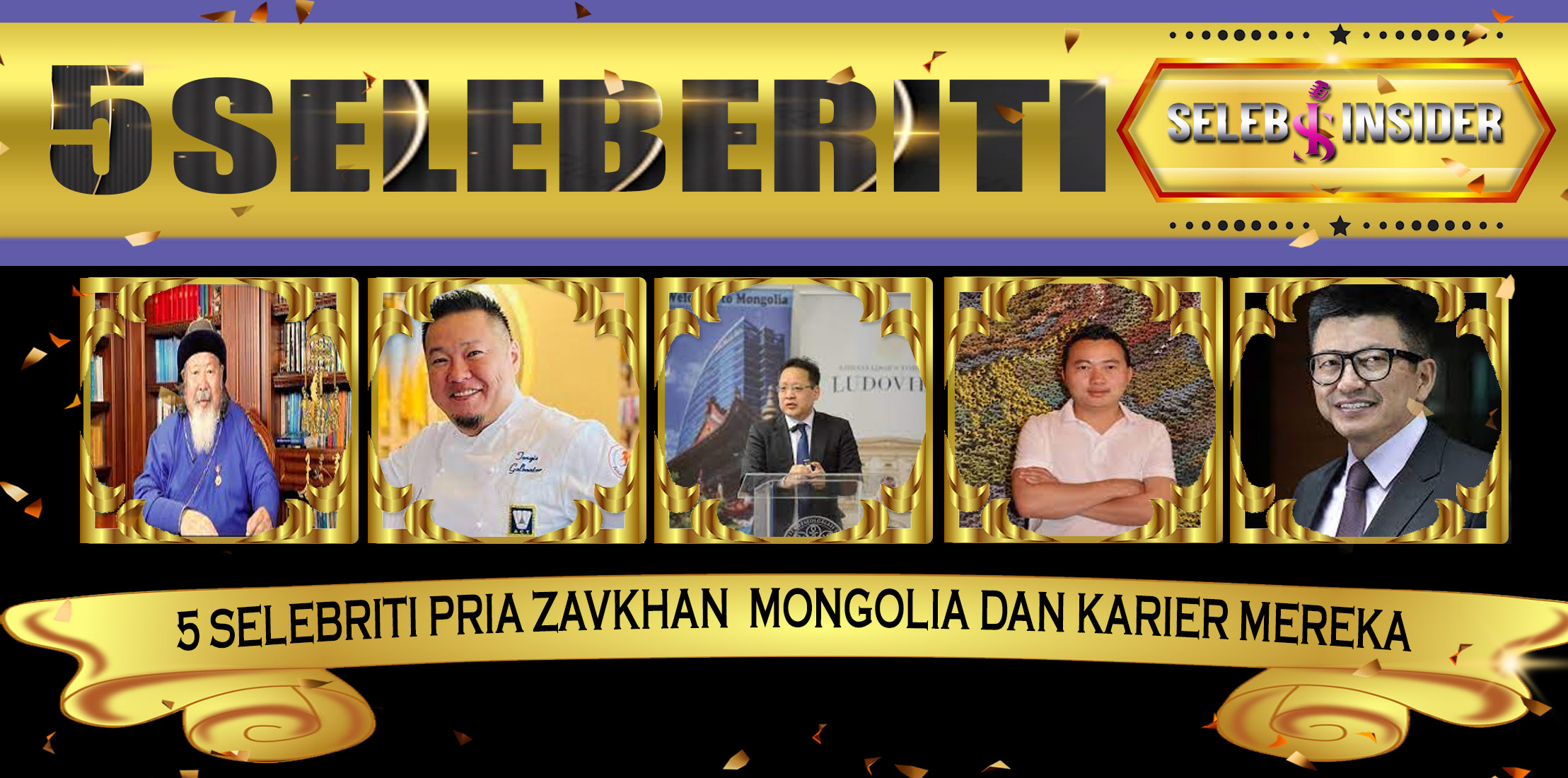 5 Selebriti Pria Zavkhan