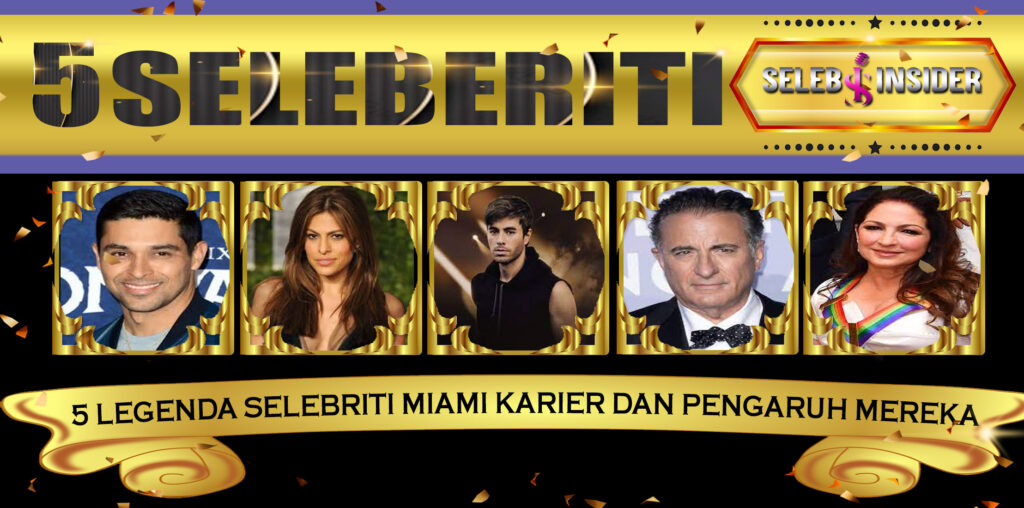 5 Legenda Selebriti Miami